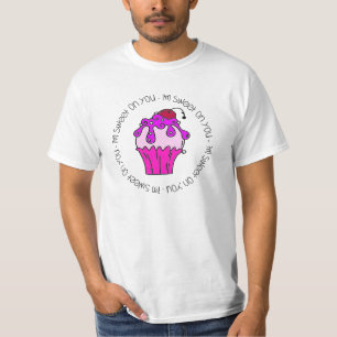 I'm Sweet on You Valentine T-Shirt