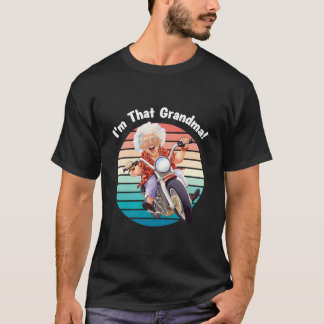 I'M T Grandma Motorcycle Fun T-Shirt