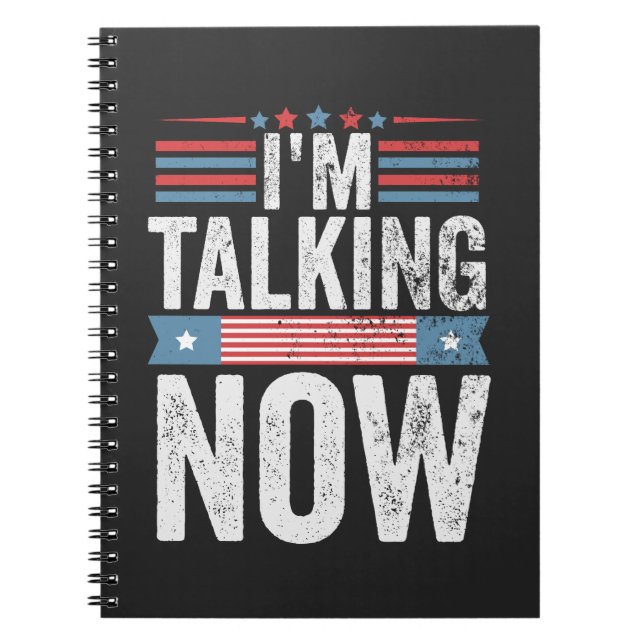 I'm Talking Now Trump Kamala President Debate  Notebook (Front)