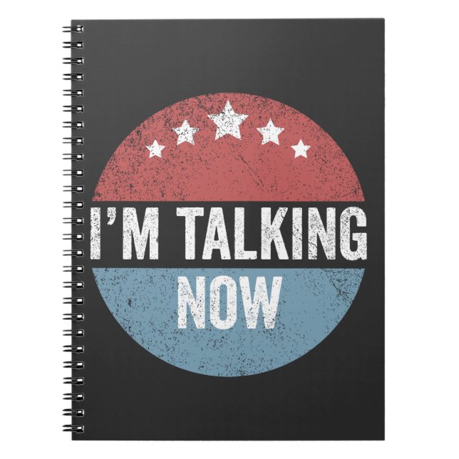 I'm Talking Now Trump Kamala President Debate  Notebook (Front)