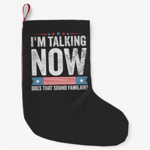 I'm Talking Now Trump Kamala President Debate Small Christmas Stocking