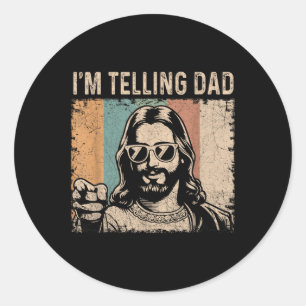 Im Telling Dad Funny Jesus Saying Christian Humour Classic Round Sticker