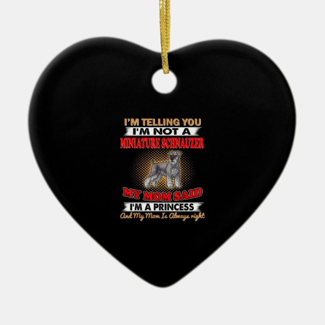Im Telling You Im Not A Miniature Schnauzer Ceramic Tree Decoration (Front)