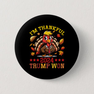 I'm Thankful 2024 Trump Won Thanksgiving Patriotic 6 Cm Round Badge