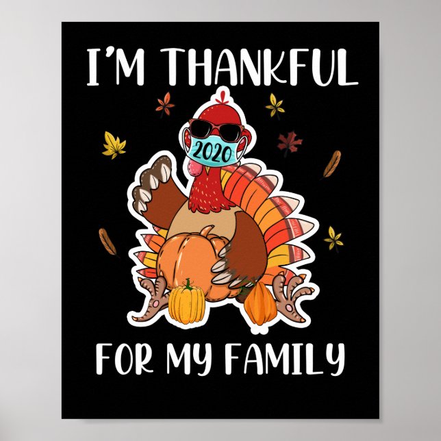 I'm Thankful For My Family Thanksgiving Turkey Poster (Front)