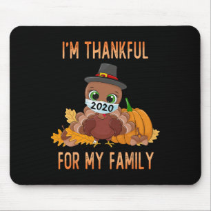 I'm Thankful For My Family Thanksgiving Turkey Wea Mouse Pad