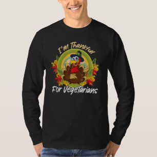 I'm Thankful For Vegetarian Thanks Giving  Thanksg T-Shirt