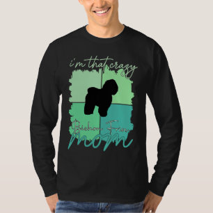 I'm That Crazy Bichon Frise Mama T-Shirt