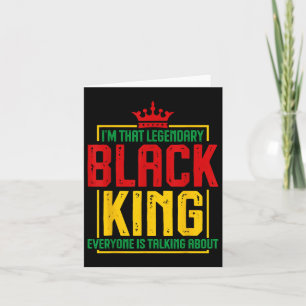 Im That Legendary Black King African American Hist Card