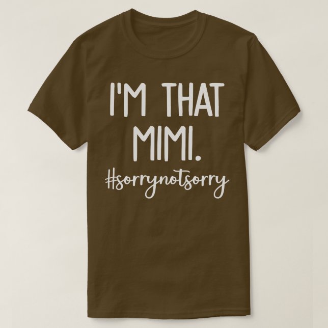 Im That Mimi  1 T-Shirt (Design Front)