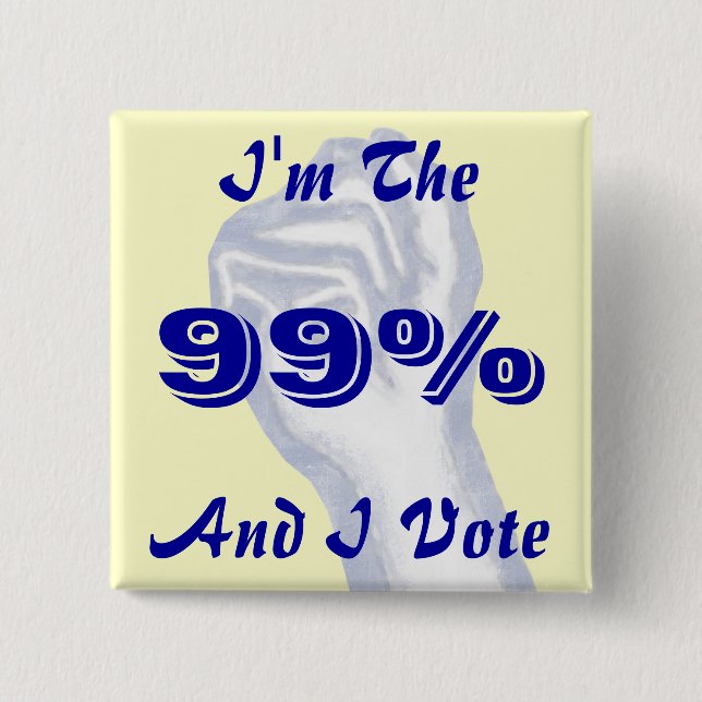 I'm The 99% 15 Cm Square Badge (Front)