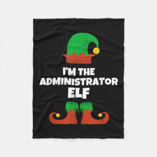 I'm The Administrator Elf Family Pajama Christmas  Fleece Blanket