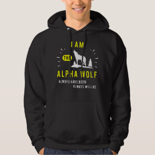 I'm The Alpha Wolf Dog Animal Great Gifts T-Shirt Hoodie