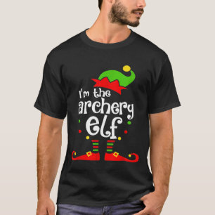 Im The Archery Elf Xmas Family Friend Christmas Pr T-Shirt