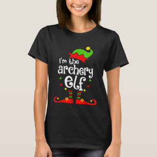 Im The Archery Elf Xmas Family Friend Christmas Pr T-Shirt