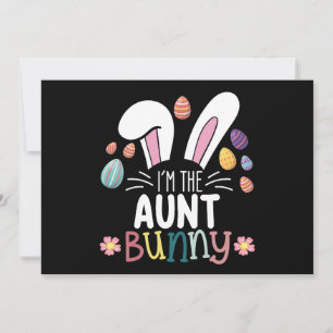 I'm The Aunt Bunny Easter Family Matching Invitation