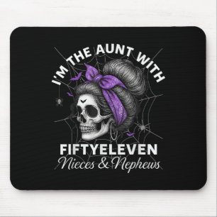 I'm The Aunt With Fiftyeleven Nieces Nephews Hallo Mouse Pad