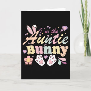 I'm The Auntie Bunny Matching Family Happy Easter  Card