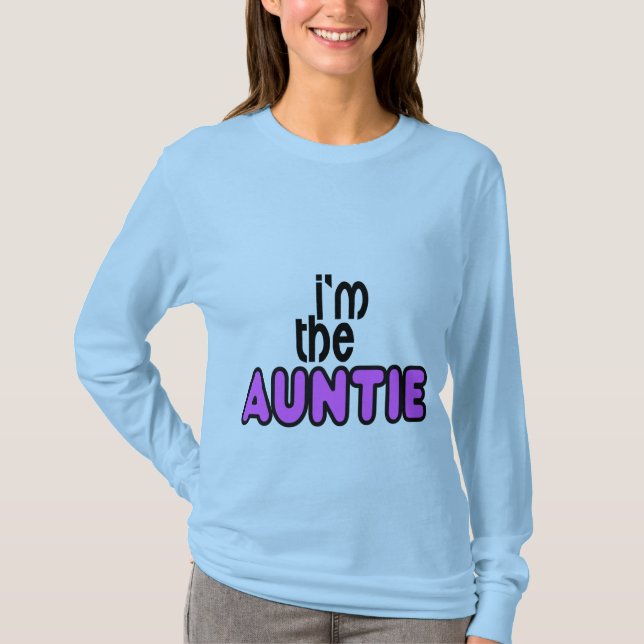 I'm The Auntie shirt (Front)