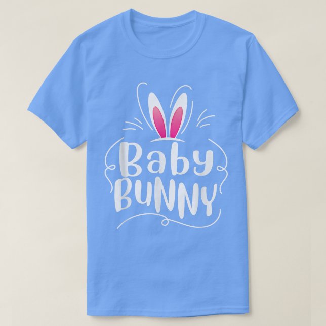 I'm The Baby Bunny Rabbit Ears Egg Funny Easter Da T-Shirt (Design Front)