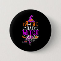 I'm The Bad Witch Fun Witch Halloween Costume