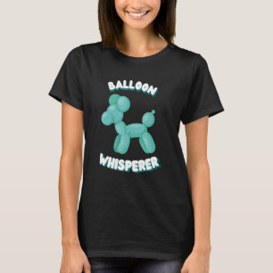 I'm The Balloon Whisperer Rubber Inflated Balloon T-Shirt