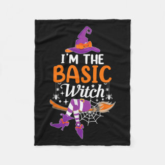 Im The Basic Witch Funny Halloween Family Matching Fleece Blanket