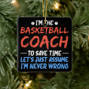 I'm The Basketball Coach To Save Time Cool Player  Ceramic Ornament