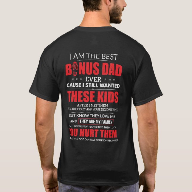I'm The Best Bonus Dad Ever T-Shirt (Back)