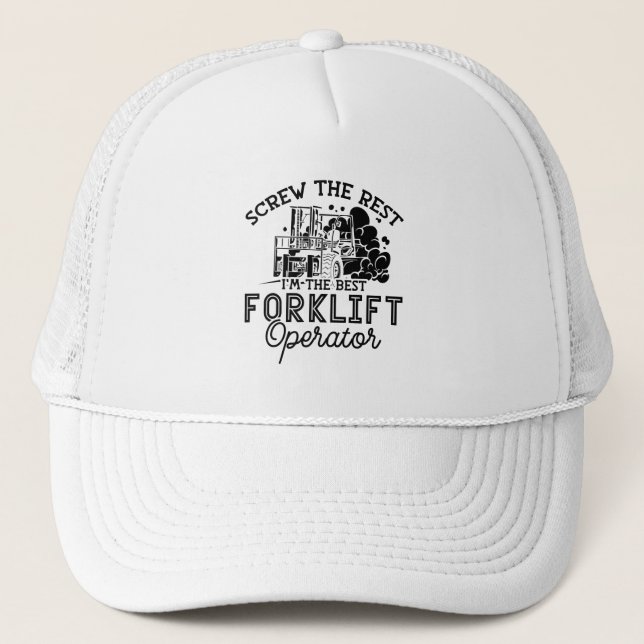 I'm The Best Forklift Operator Driver Truck Worker Trucker Hat (Front)