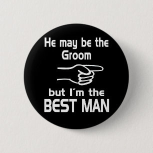 I'm the Best Man 6 Cm Round Badge
