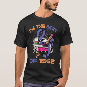 I'm The Best Of 1952 Vintage Cassette Tape Music R T-Shirt
