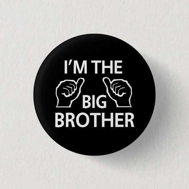 I'm the Big Brother 3 Cm Round Badge (Front)