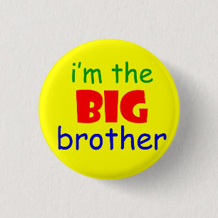 I'm the big brother button