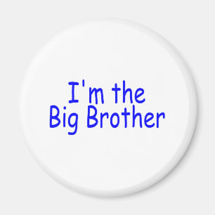 I'm The Big Brother Magnet
