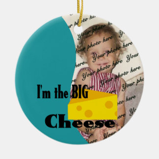 I'm the Big Cheese/ Photo Ceramic Tree Decoration