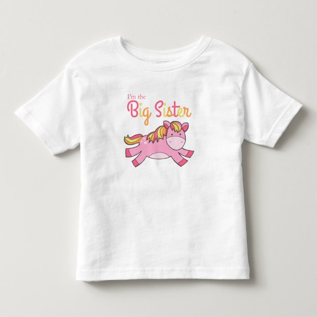 I'm The Big Sister - Cute Pink Pony Toddler T-Shirt (Front)