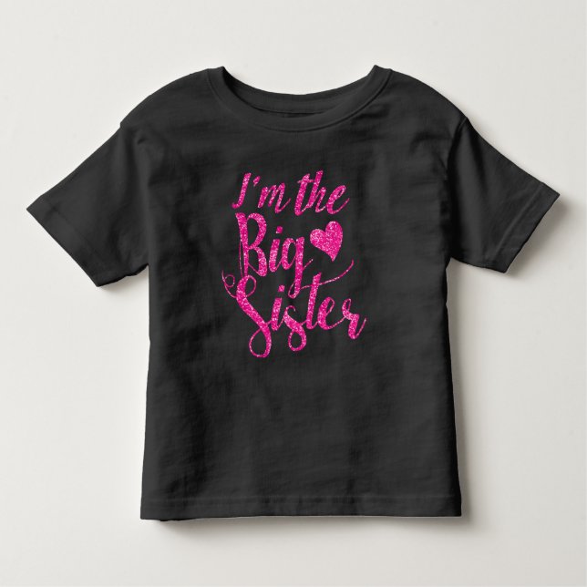 I'm the Big Sister Hot Pink Glitter-Print Toddler T-Shirt (Front)