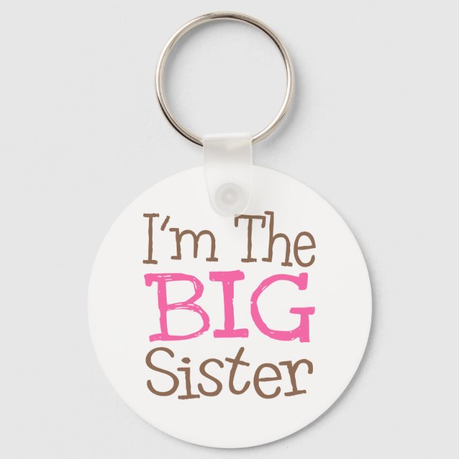 I'm The Big Sister (Pink) Key Ring (Front)