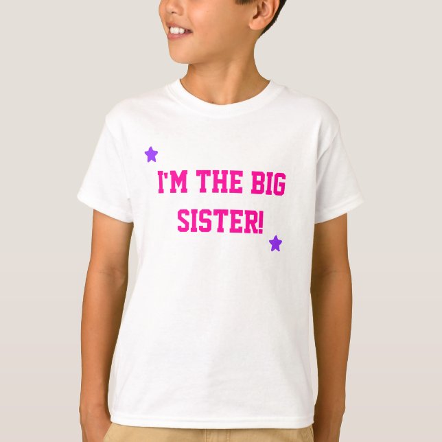 I'm the big Sister! T-Shirt (Front)