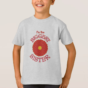 I'm the Biggest Sister Dahlia Flower T-shirt