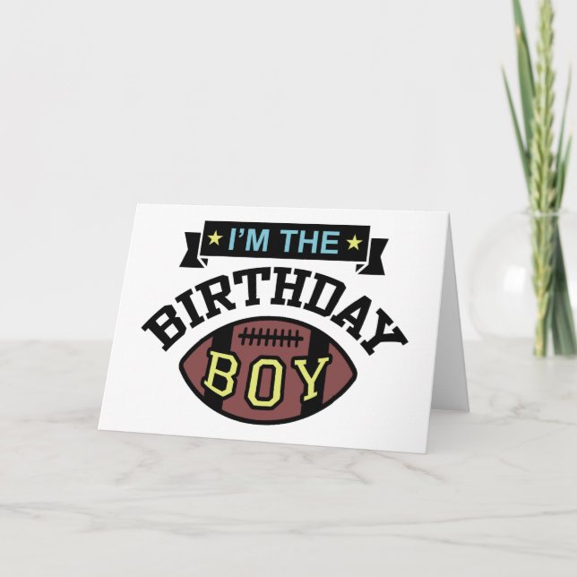 I'm the Birthday Boy Card (Front)