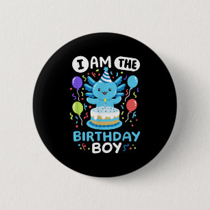 Im The Birthday Boy Kids Axolotl Bday Cute Family 6 Cm Round Badge
