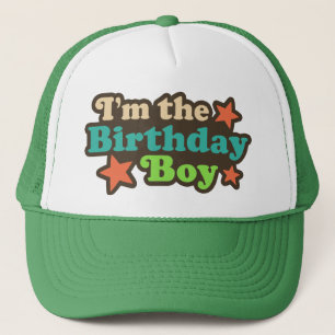 I'm the Birthday Boy Trucker Hat