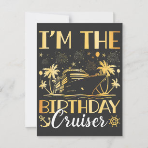 I'm the Birthday Cruiser Vacation Postcard