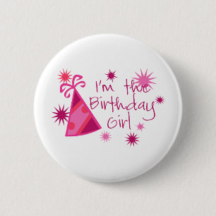 I'm The Birthday Girl 6 Cm Round Badge