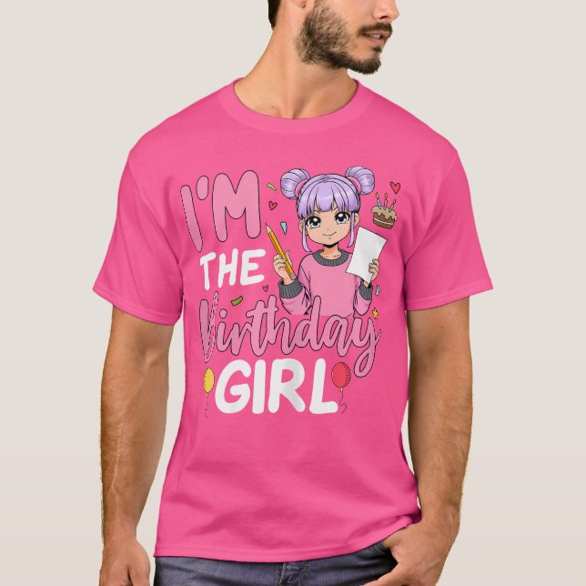 I'M The Birthday Girl Anime Sketching Girl T-Shirt (Front)