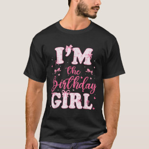 Im The Birthday Girl Coquette Bow Birthday Family T-Shirt