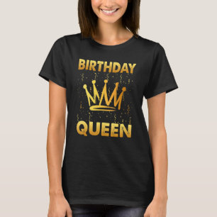 I'm the Birthday Queen Daughter Women Bday Theme P T-Shirt