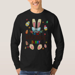 I'm The Blonde Bunny Easter Day Matching Family Eg T-Shirt